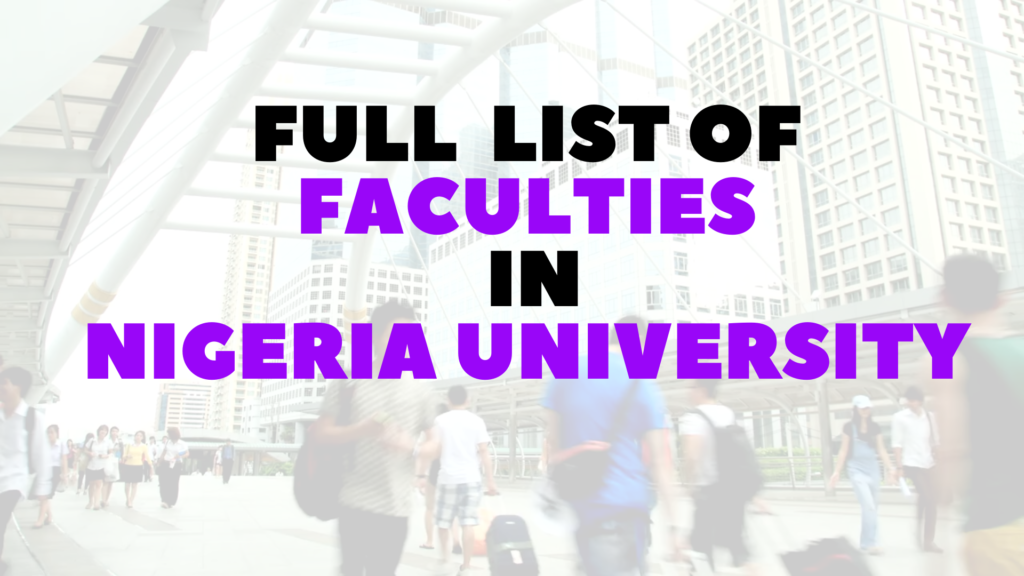 list of Faculties in Nigerian Universities